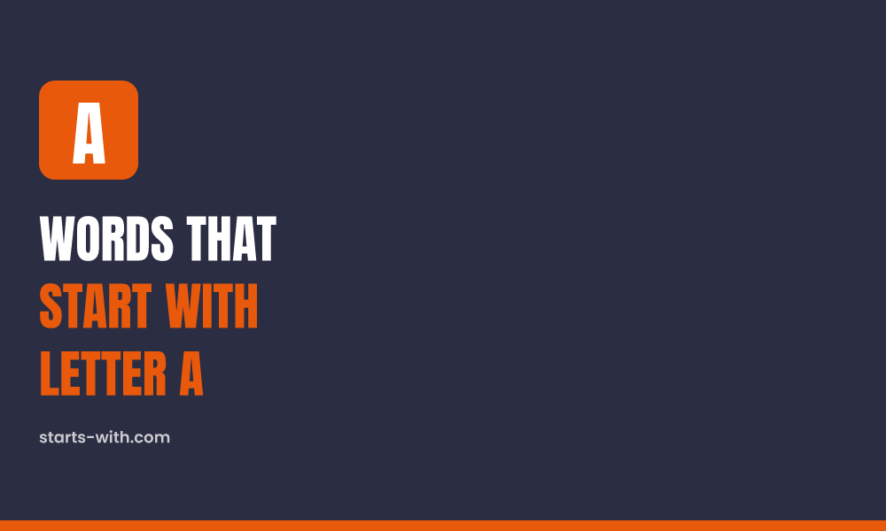 Words That Start With Letter A